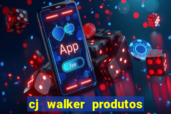 cj walker produtos onde comprar